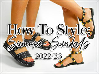The DLSB Style Guide: How to Style Summer Sandals for 2022/23 - DLSB
