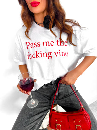 Pass The Vino - White Red Slogan Graphic T-shirt
